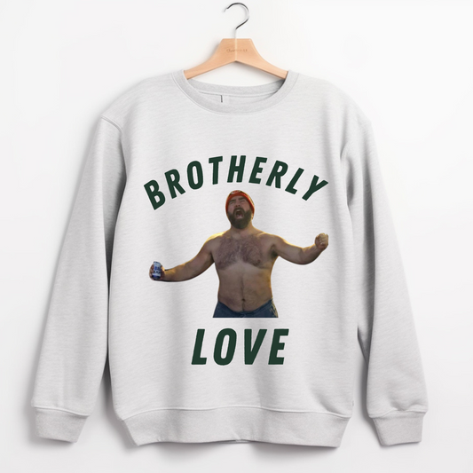 Brotherly Love Sweatshirt