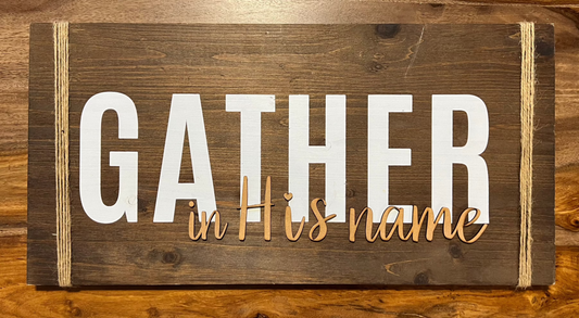 (Up)Cycled Home Decor "Gather in HIS name"